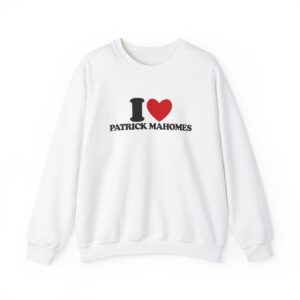 I Heart Patrick Mahomes Sweatshirt