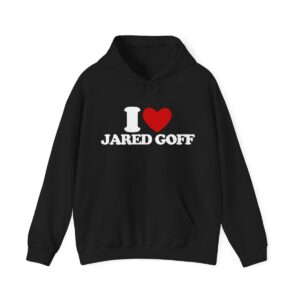 I Heart Jared Goff Hoodie